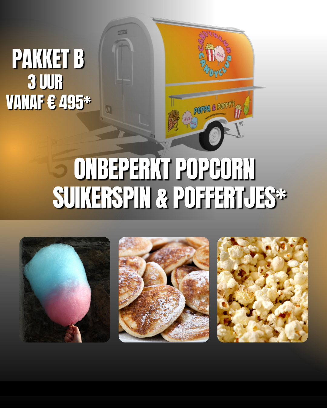 Pakket B – Onbeperkt Popcorn, Suikerspin & Poffertjes