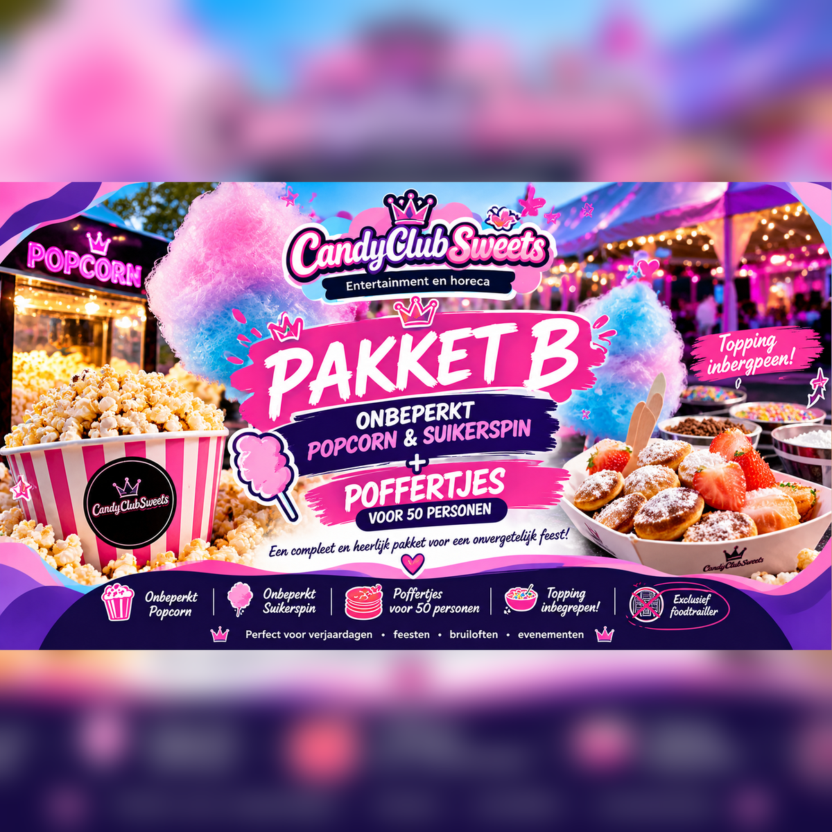 Pakket B – Onbeperkt Popcorn, Suikerspin & Poffertjes